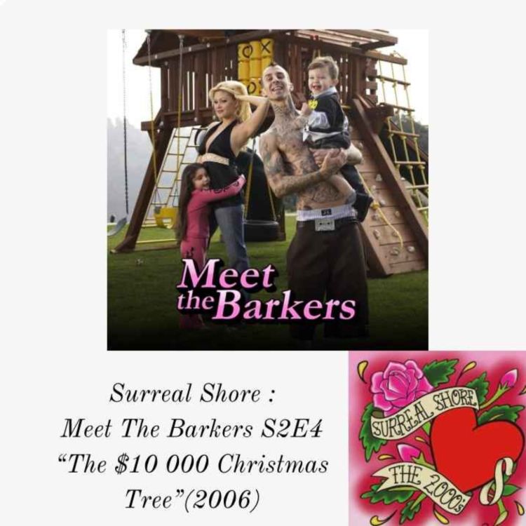 cover art for Surreal Shore: Meet The Barkers S2E4 "The $10 000 Christmas Tree"