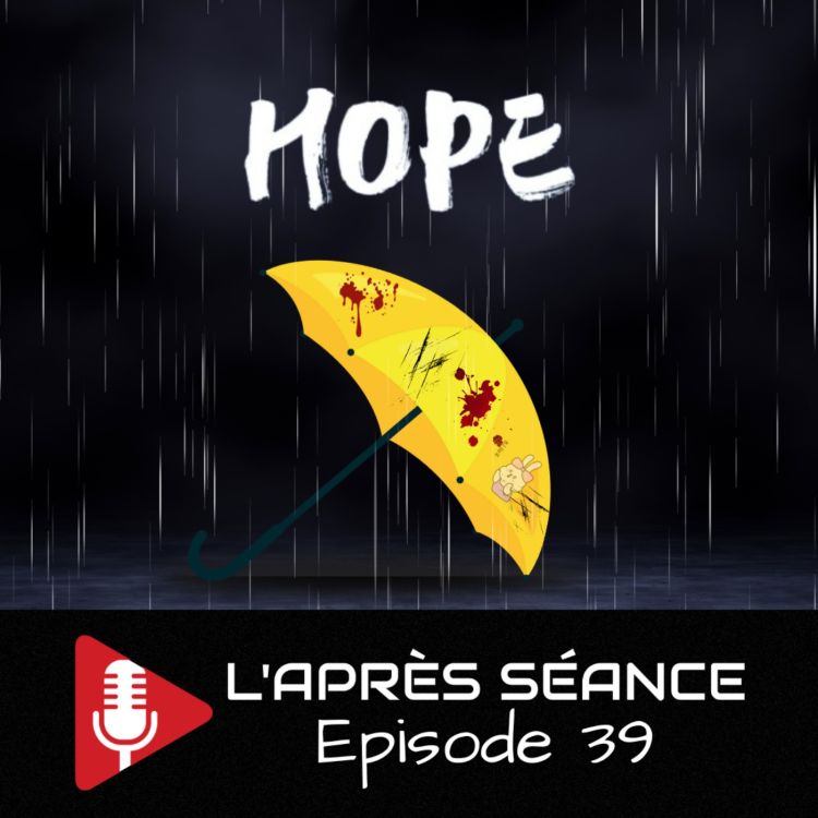 cover art for Episode 39 : Hope