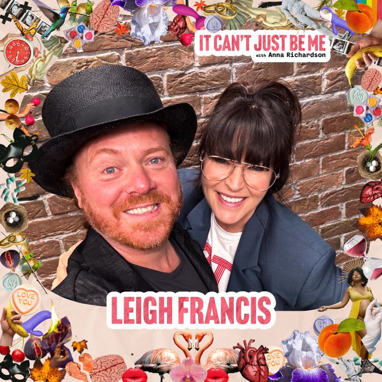 cover art for Embracing Your Authentic Self - with Leigh Francis