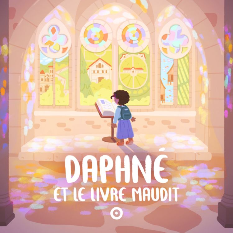 cover art for Episode 2/9 - Daphné et le livre maudit - Le chemin de lumière