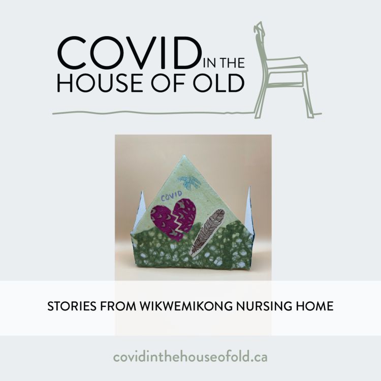cover art for Stories from Wikwemikong Nursing Home: Episode 1 Daily Life
