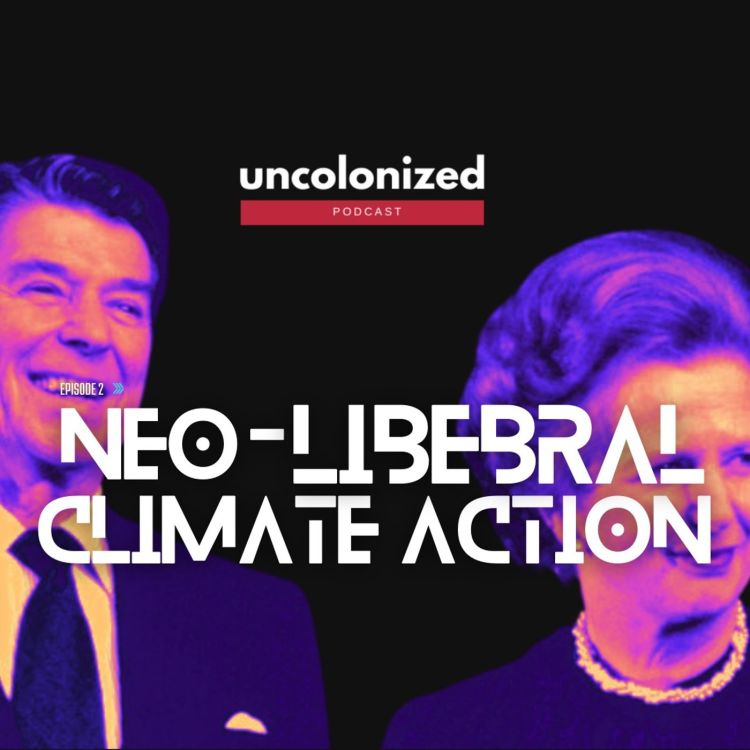 cover art for S15E02 - Neoliberal Climate Action, in Action