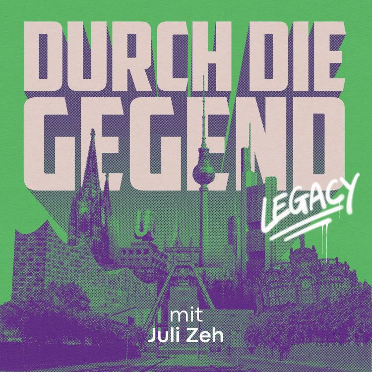 cover art for LEGACY: Mit Juli Zeh durch den märkischen Sand (Teil 1)