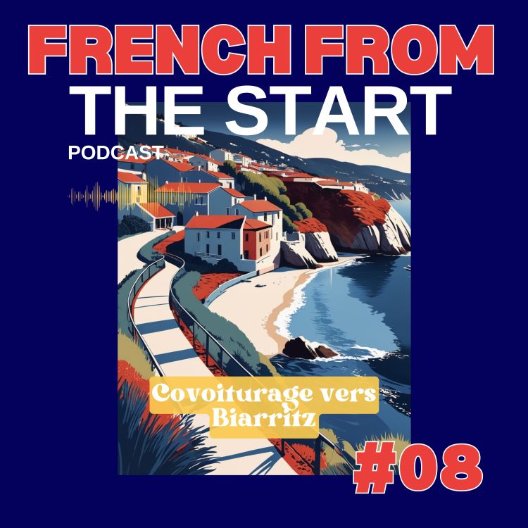 cover art for E08 - Learn French On A Carpooling Adventure (Beginner)