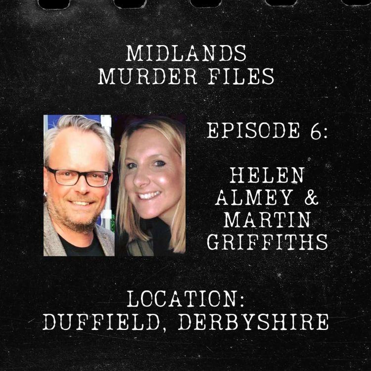 cover art for Series 1 Episode 6 - Helen Almey and Martin Griffiths (Duffield, Derbyshire, 2020)