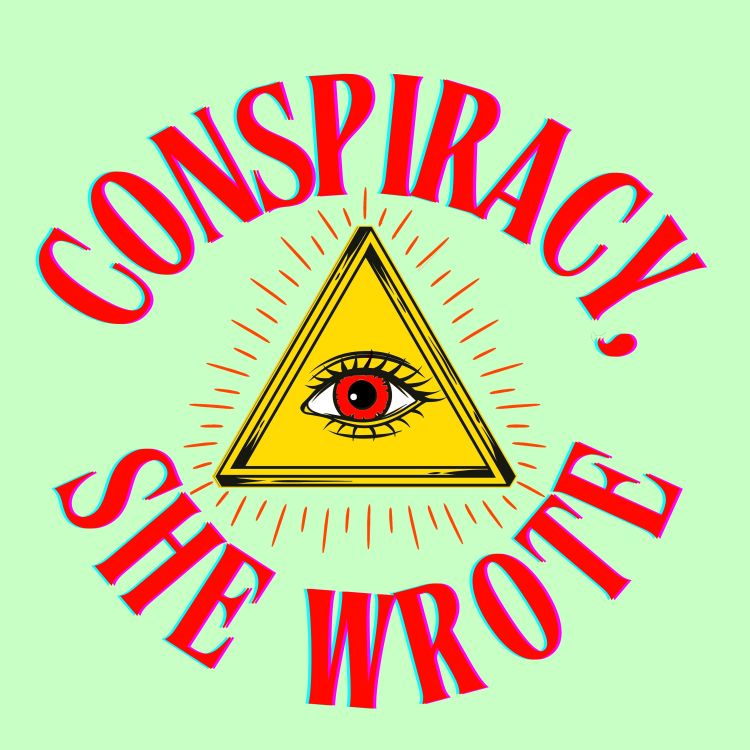 cover art for Here Comes Conspiracy, She Wrote 