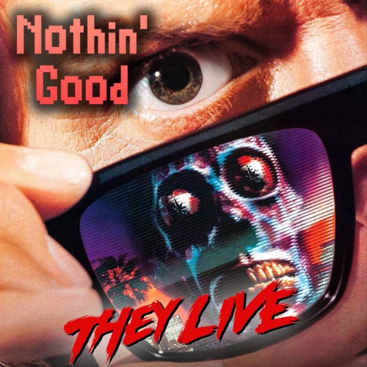 cover art for Episode 95: They Live