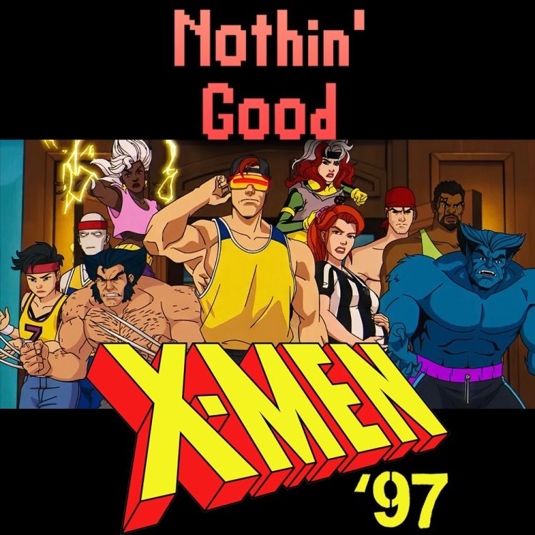 cover art for Episode 94: X-Men '97