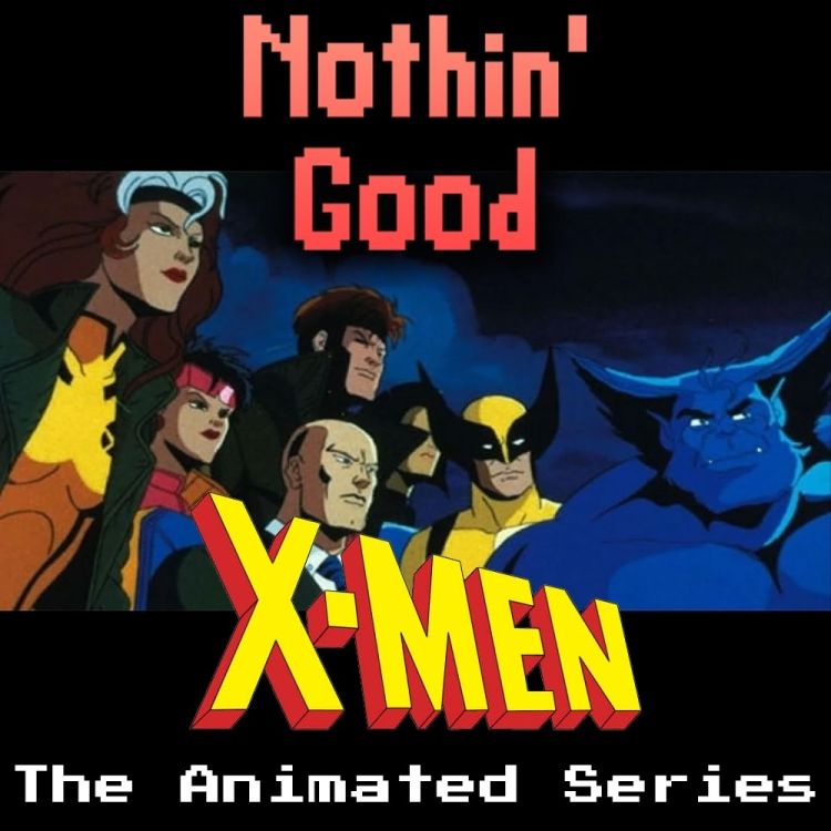 cover art for Episode 87: X-Men the Animated Series