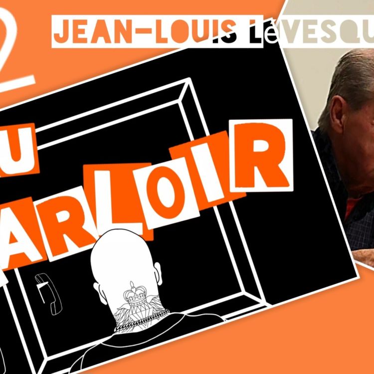 cover art for Épisode #2 Jean-Louis Lévesque  2/2