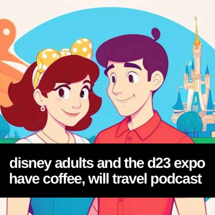 cover art for Disney Adults and the 2024 D23 Expo