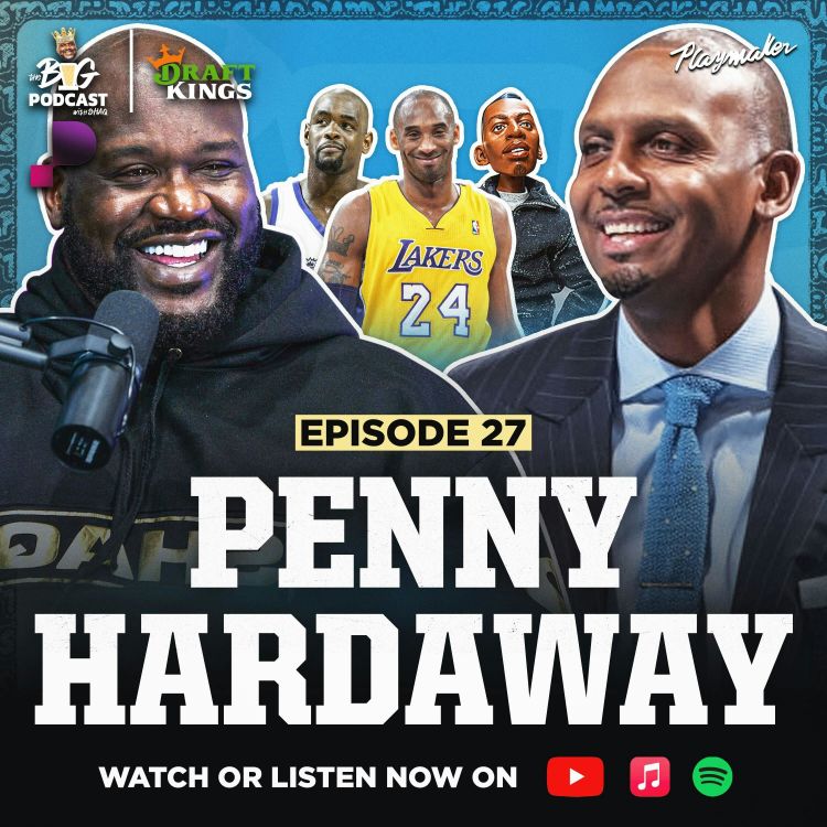 cover art for Shaq Relives Breakup With Penny, Shares Why He Left For Kobe & Wild Untold Stories | Ep 27