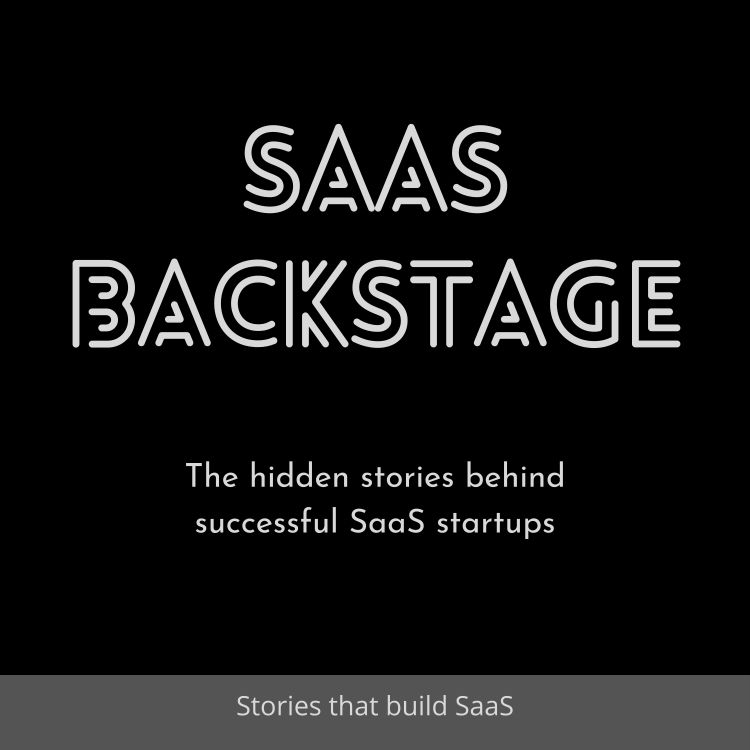 cover art for Why SaaS Backstage: A conversation among the hosts.