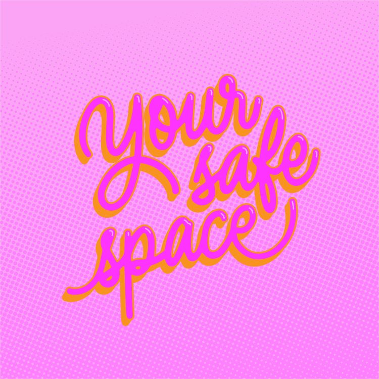 cover art for Welcome to Your Safe Space