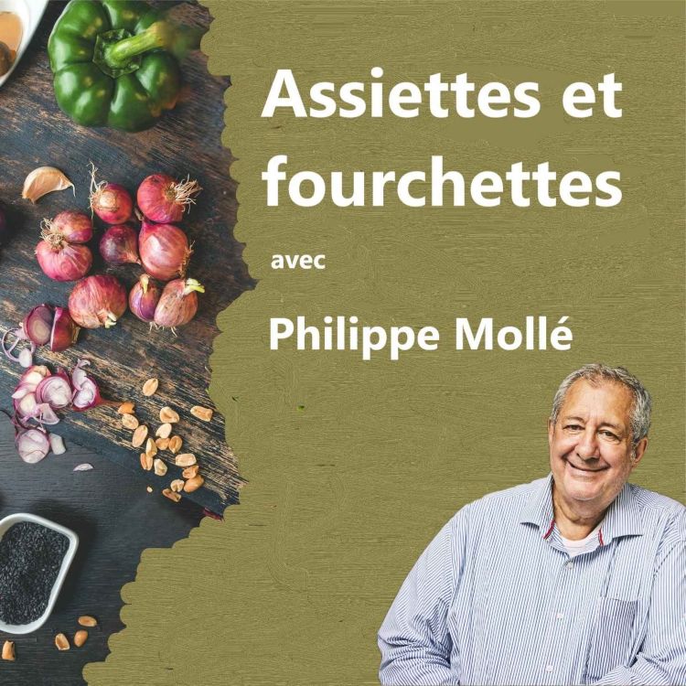 cover art for Assiettes et fourchettes no.2 avec Philippe Mollé