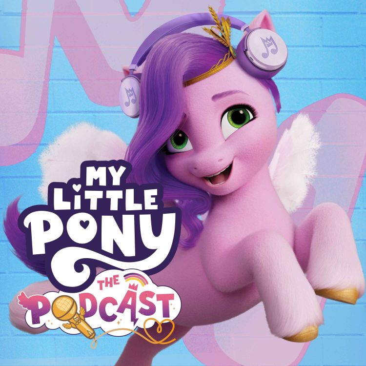 cover art for My Little Pony: The Podcast Trailer