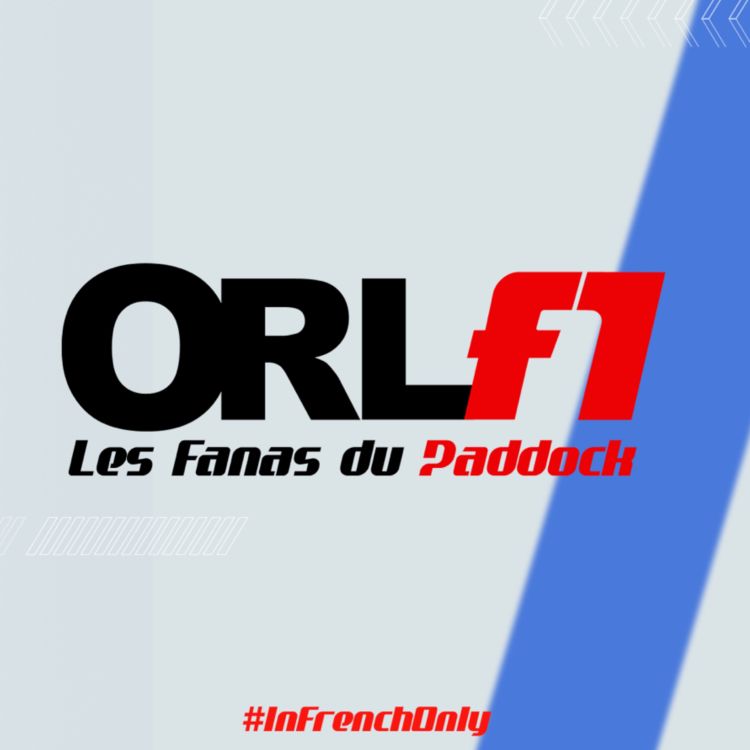 cover art for On refait la F1 - Émission pilote avec Éric Boullier !⎜ORLF1-0