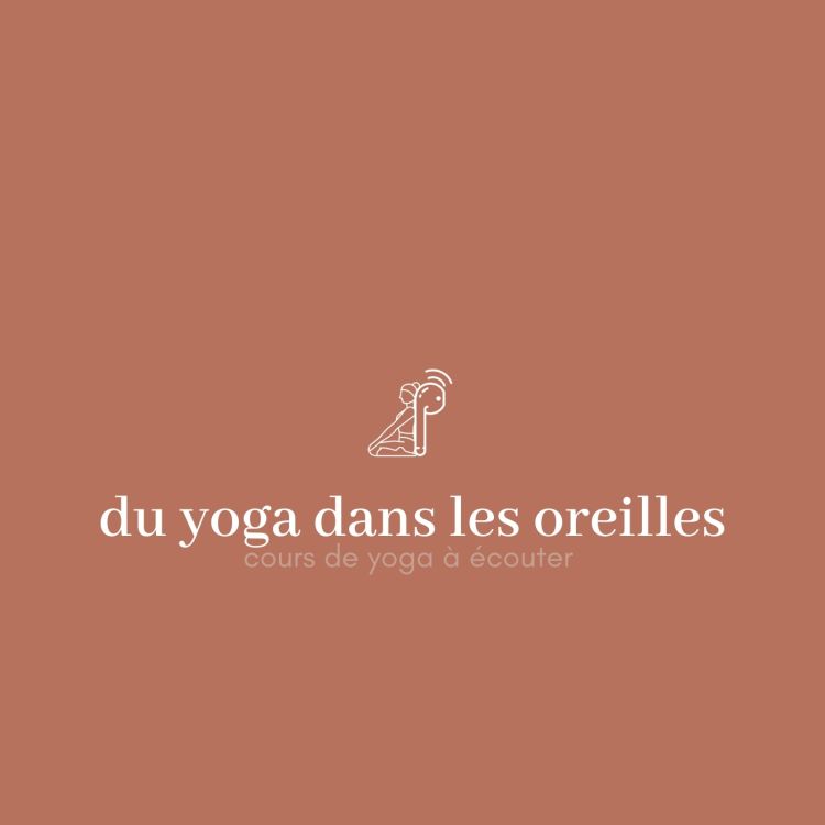 cover art for Introduction au podcast du yoga dans les oreilles