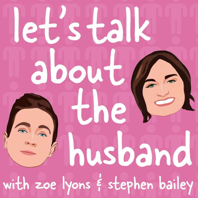 cover art for Stephen Goes to a Do!... Let's Talk About The Husband