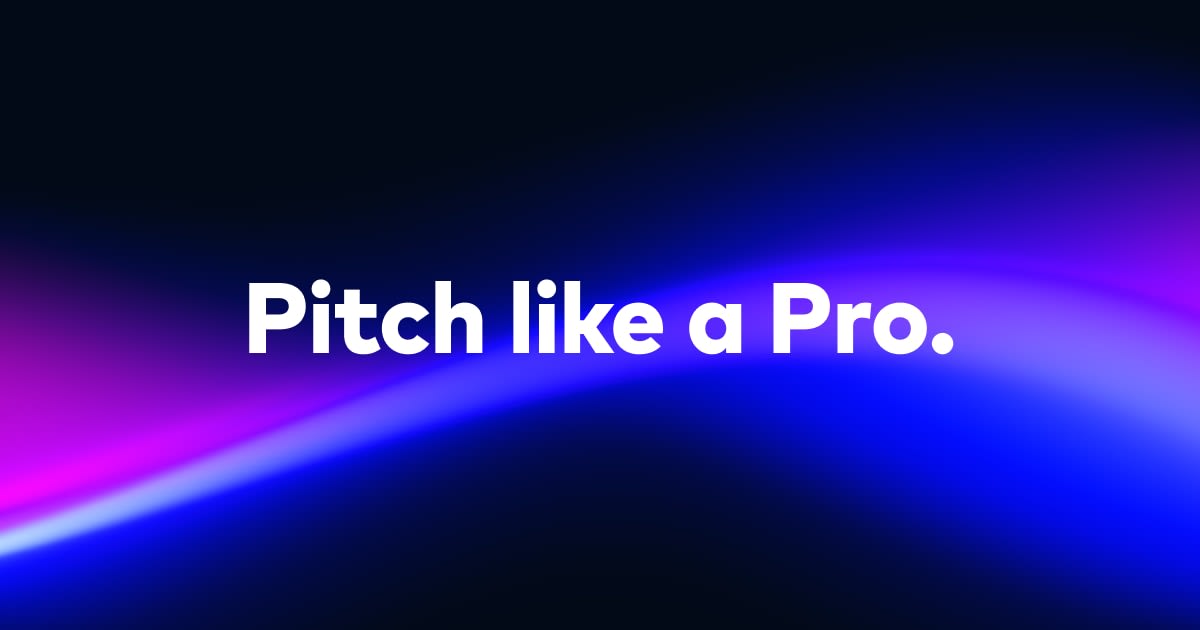 Pitch like a Pro Pitch