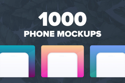 1000 Phone Mockups