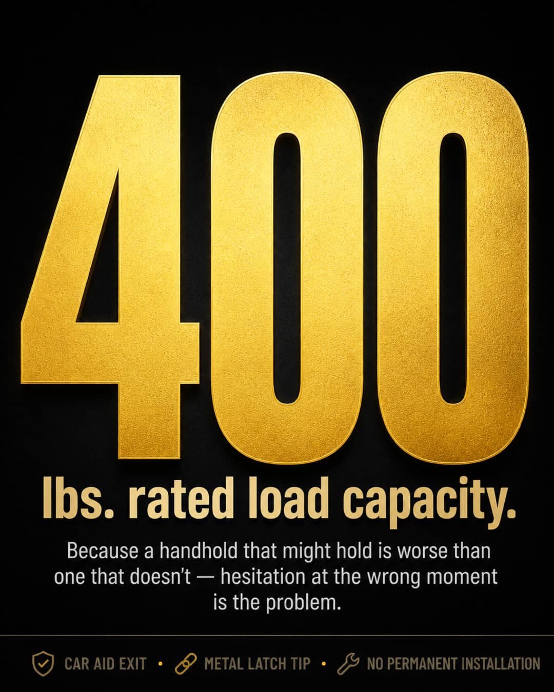 Bold infographic showing '400 lbs. rated load capacity' — because a handhold that might hold is worse than one that doesn't