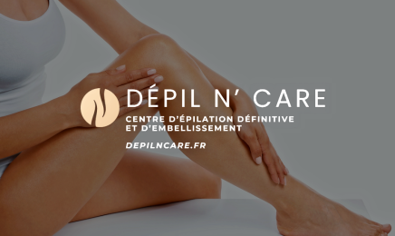 Depil N’Care ® - Centre d'épilation définitive - Laser, Electrolyse & Détatouage : Institut de beauté à Montpellier