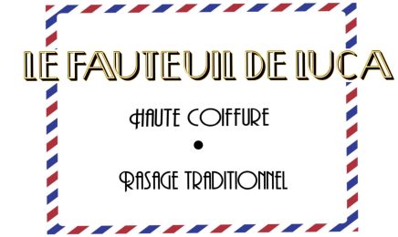 LE FAUTEUIL DE LUCA : Coiffeur à Ajaccio