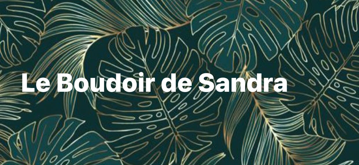 Le Boudoir de Sandra