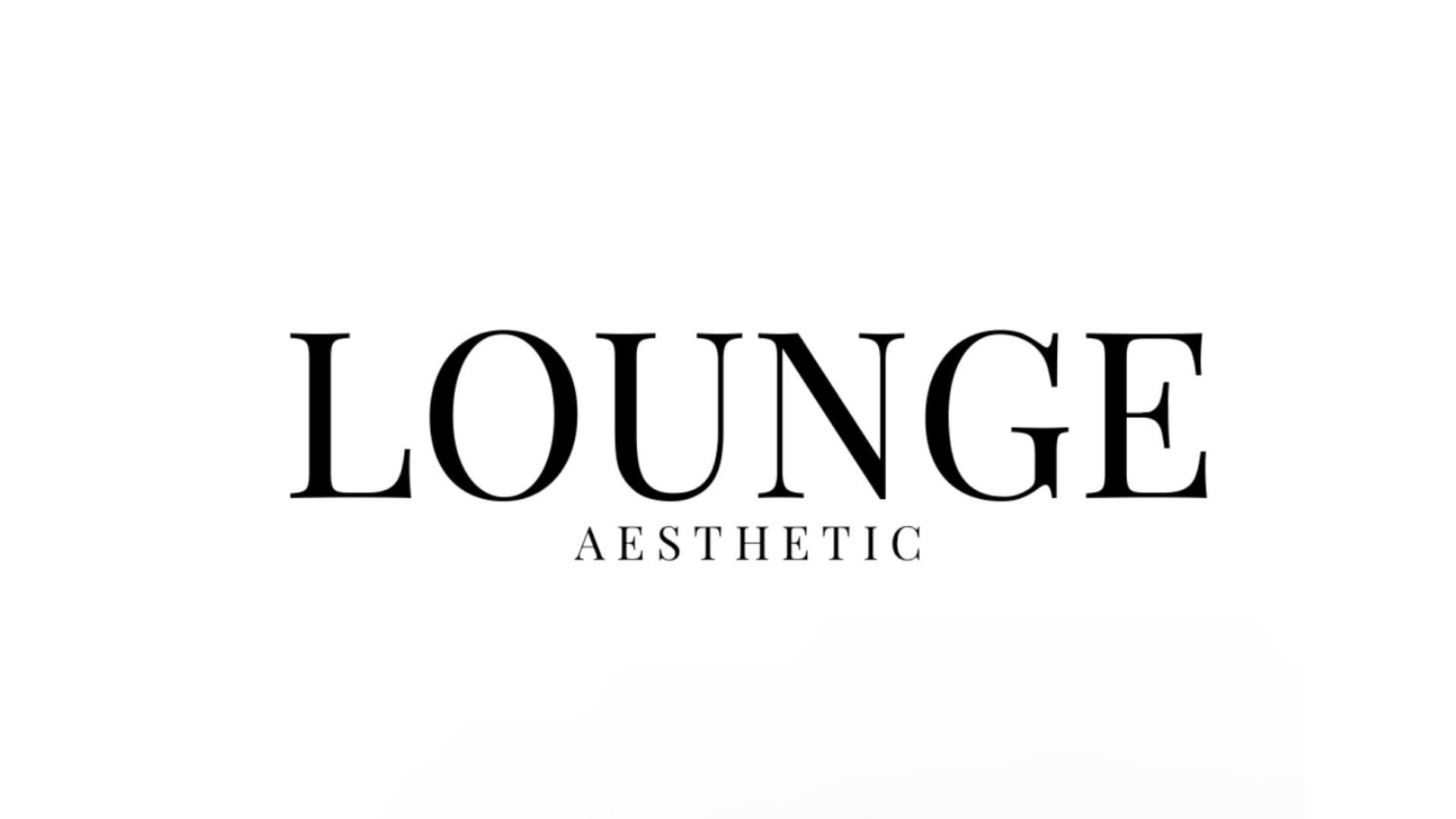 LOUNGE AESTHETIC