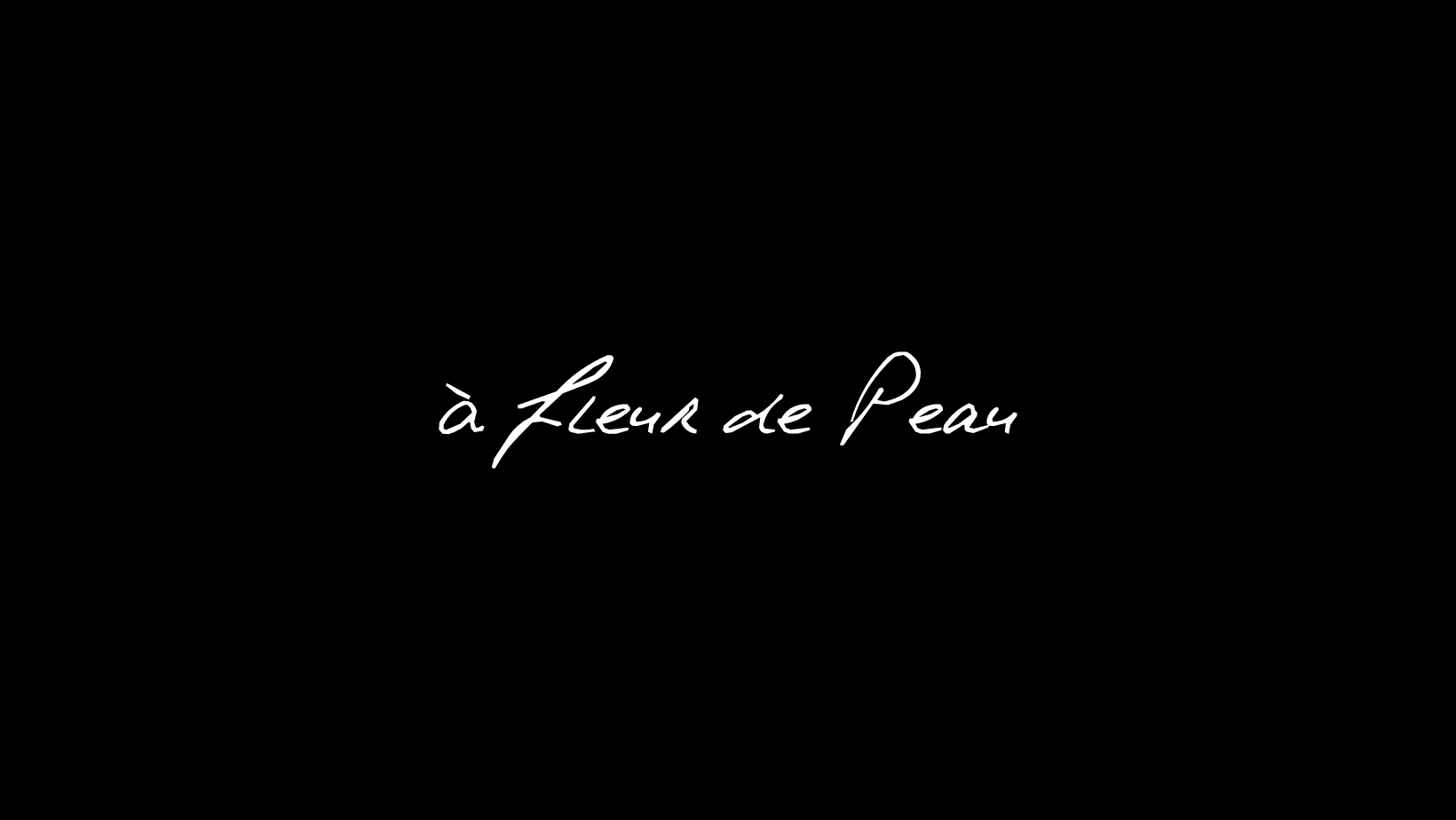 A Fleur de Peau