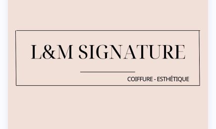L&M Signature - Coiffure  : Coiffeur à Perpignan
