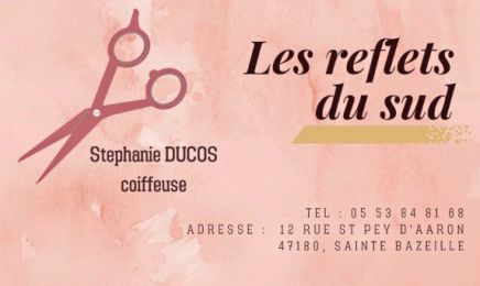 Les reflets du Sud : Coiffeur à Sainte-Bazeille
