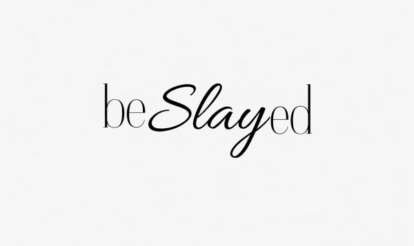 beSlayed