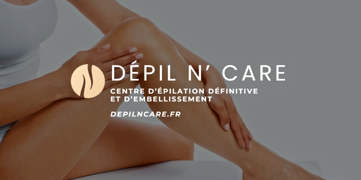 Depil N’Care ® - Centre d'épilation définitive - Laser, Electrolyse & Détatouage - Institut de beauté Montpellier - Photo de couverture - OneBooking