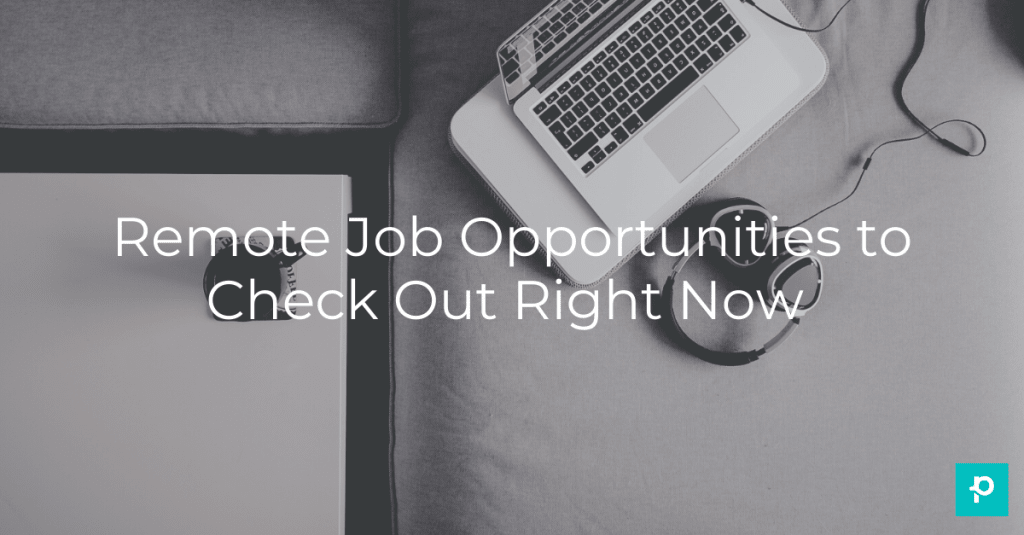 Remote Job Opportunities to Check Out Right Now The Planted Blog