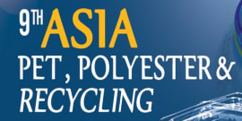 9th Asia PET, Polyester & Recycling