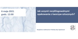 Jak uczynić recyklingowalnymi opakowania z tworzyw