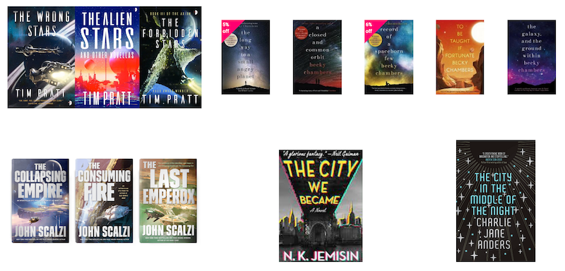 Book coverss from Becky Chambers, John Scalzi, Tim Pratt, Charlie Jane Anders, and NK Jemisin