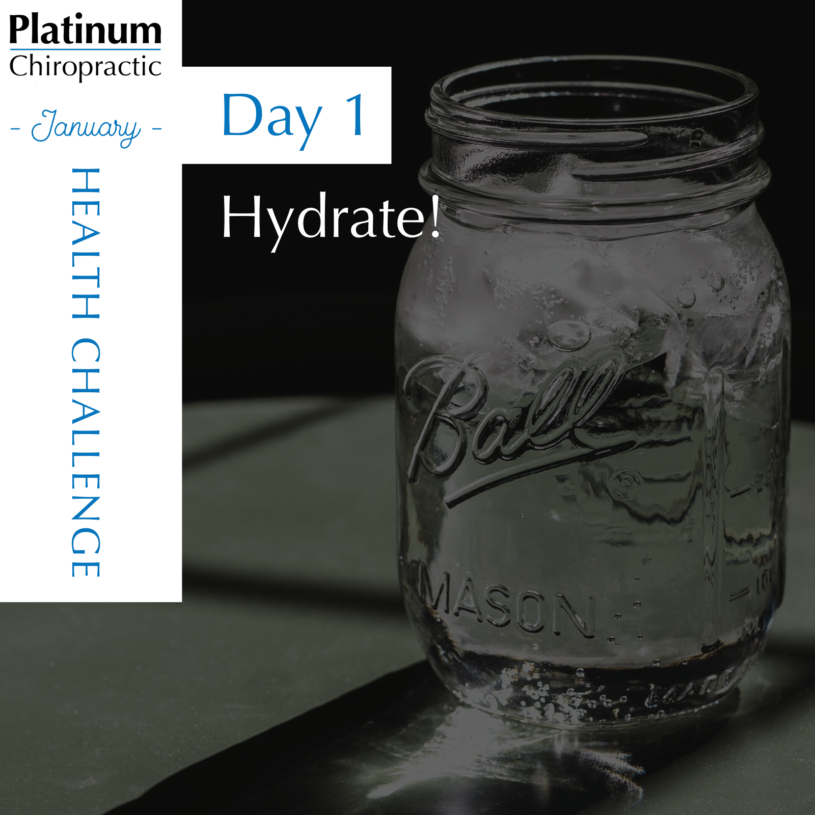 Platinum Chiropractic, Santa Clara CA, Day 1 challenge. Each day you should get half your body weight in ounces of water.