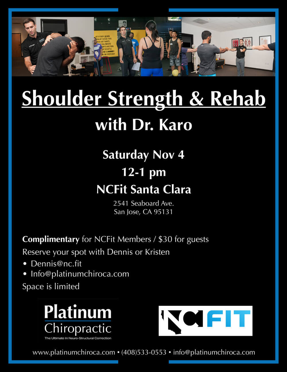  Sign up for Platinum Chiropractic's Shoulder Rehab & Strength Seminar at NCFit Santa Clara. The event is this Saturday November 4 from 12 - 1 pm. 