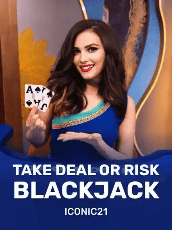 Take Deal or Risk - ICONIC21