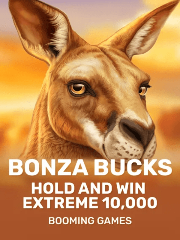 Bonza Bucks Hold and Win Extreme 10,000 - Booming Games
