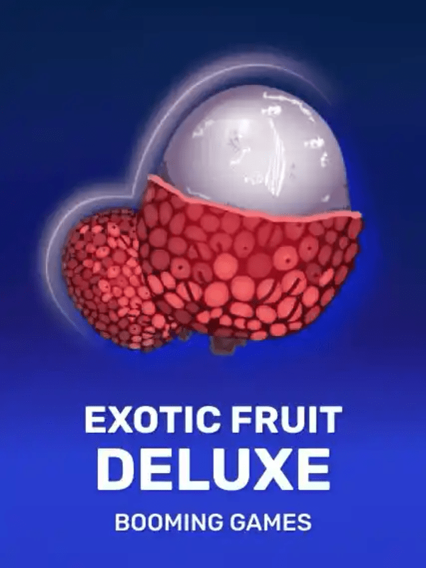 Exotic Fruit Deluxe - Booming Games