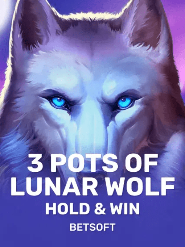 3 Pots of Lunar Wolf – Hold & Win - Betsoft Gaming