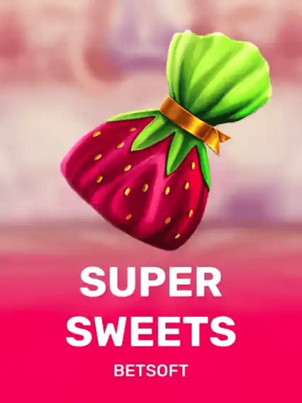 Super Sweets - Betsoft Gaming