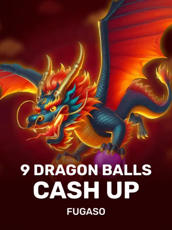9 Dragon Balls: CASH UP - Fugaso