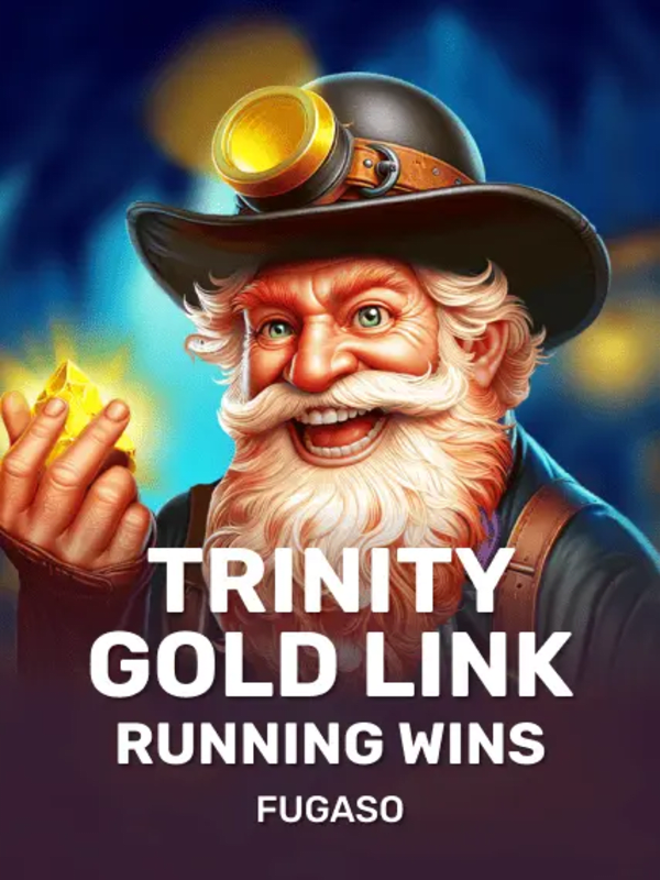 Trinity Gold Link: Running Wins - Fugaso