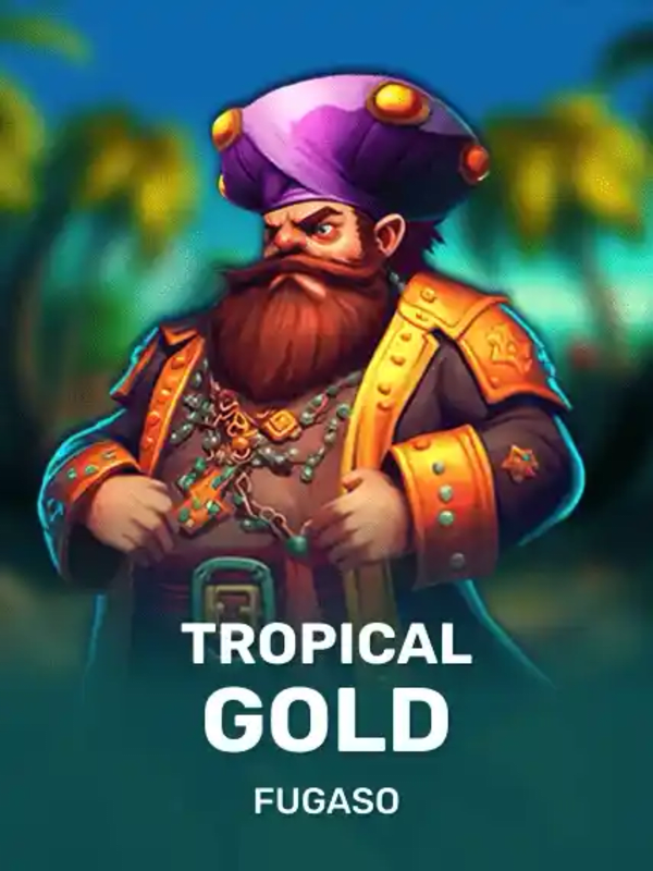 Tropical Gold - Fugaso