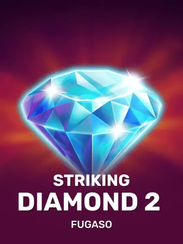 Striking Diamond 2 - Fugaso